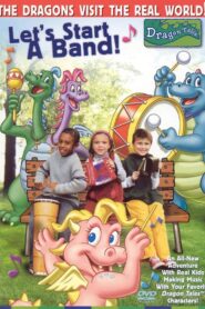 Let’s Start a Band: A Dragon Tales Music Special 2003 on netflix