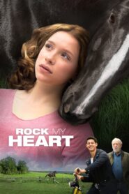 Rock My Heart 2017 on netflix
