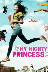 My Mighty Princess 2008 on netflix