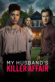My Husband’s Killer Affair 2024 on netflix
