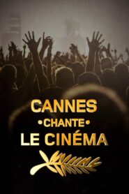 Cannes chante le cinéma 2023 on netflix