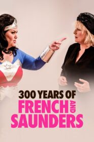 300 Years of French & Saunders 2017 on netflix