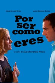 Por ser como eres 2010 on netflix