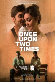 Once Upon Two Times 2023 on netflix