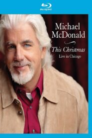 Michael McDonald – This Christmas (Live in Chicago) 2009 on netflix