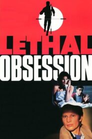 Lethal Obsession 1987 on netflix
