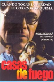 Casas de fuego 1995 on netflix