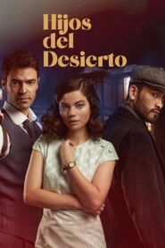 Hijos del desierto 2022 on netflix
