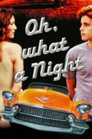 Oh, What a Night 1992 on netflix