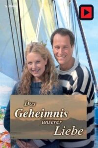 Utta Danella – Das Geheimnis unserer Liebe 2008 on netflix