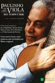 Paulinho da Viola: Meu Tempo É Hoje 2004 on netflix