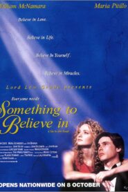 Something to Believe In 1998 on netflix