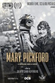 Mary Pickford a Blessing and a Curse 2023 on netflix