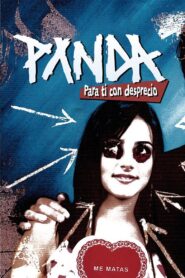 PANDA – Para Ti con Desprecio 2005 on netflix