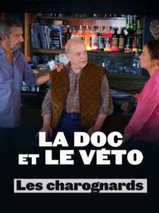 La doc et le véto : Les charognards 2023 on netflix