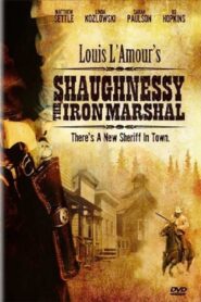 Shaughnessy: The Iron Marshal 1996 on netflix