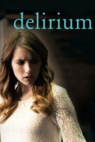 Delirium 2014 on netflix