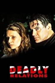 Deadly Relations 1993 on netflix