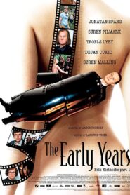 The Early Years: Erik Nietzsche Part 1 2007 on netflix