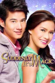Suddenly It’s Magic 2012 on netflix