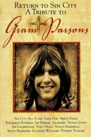 Return to Sin City: A Tribute to Gram Parsons 2004 on netflix