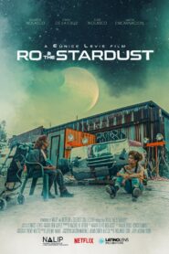 Ro & the Stardust 2022 on netflix