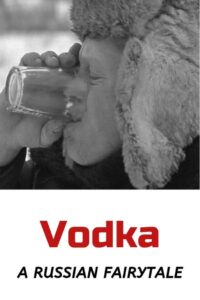 Vodka: A Russian Fairytale 2000 on netflix