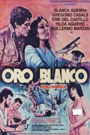 Oro blanco, droga maldita 1985 on netflix