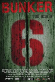 Bunker 6 2013 on netflix