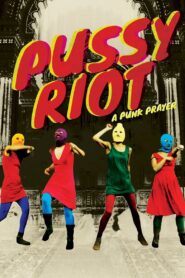 Pussy Riot: A Punk Prayer 2013 on netflix