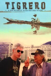 Tigrero: A Film That Was Never Made 1994 on netflix