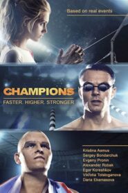 The Champions: Faster. Higher. Stronger 2016 on netflix
