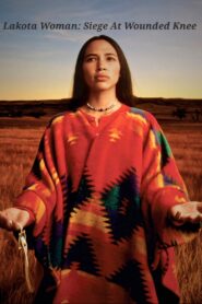Lakota Woman: Siege at Wounded Knee 1994 on netflix