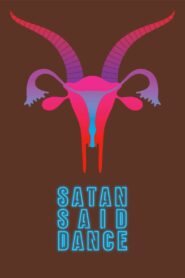 Satan Said Dance 2017 on netflix