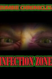 Zombie Chronicles: Infection Zone 2023 on netflix