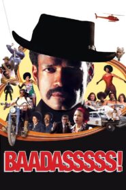 Baadasssss! 2004 on netflix