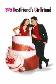 My Bestfriend’s Girlfriend 2008 on netflix