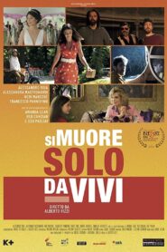 Si muore solo da vivi 2020 on netflix