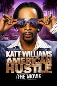 Katt Williams: American Hustle 2007 on netflix