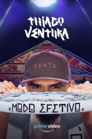 Thiago Ventura: Modo Efetivo 2024 on netflix