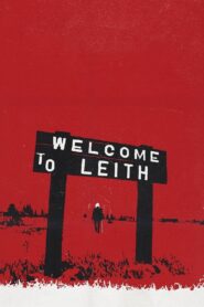 Welcome to Leith 2015 on netflix