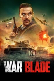 War Blade 2024 on netflix