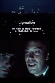 Ligmalion: Or How to Help Yourself in Self-Help Britain 1985 on netflix