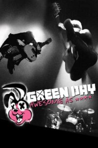Green Day: Awesome As **** 2011 on netflix