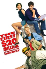 The First $20 Million Is Always the Hardest 2002 on netflix