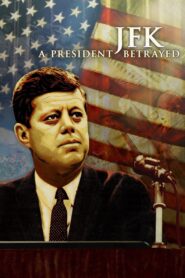 JFK: A President Betrayed 2013 on netflix