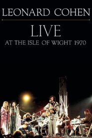 Leonard Cohen: Live at the Isle of Wight 1970 2009 on netflix