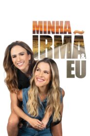 Minha Irmã e Eu 2023 on netflix