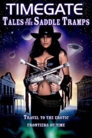 Timegate: Tales of the Saddle Tramps 1999 on netflix
