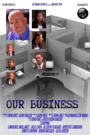 Our Business 2006 on netflix